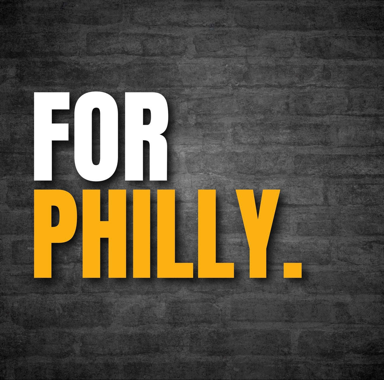 For Philly